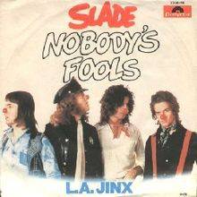 Slade : Nobody's Fools (Single)